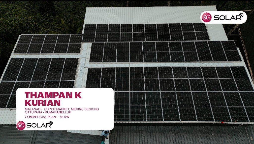 40 KW commercial solar at Malanad Super Market and Merins Designs, Ottupara